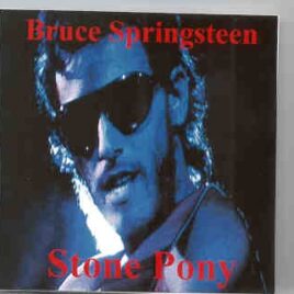 Bruce Springsteen - Stone Pony front cover