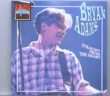 Bryan Adams – Straight From The Heart ( Live In The USA 1987 ) ( On Stage Recs ) front cover Bryan Adams - Straight From The Heart ( Live In The USA 1987 ) ( On Stage Recs ) front cover