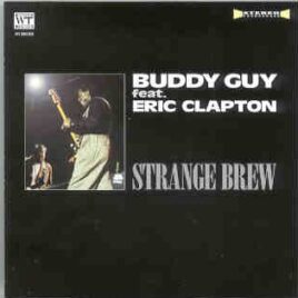 Buddy Guy - Strange Brew ( With Eric Clapton ) ( London Empire , May 28th , 1996 ) front cover