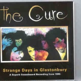 The Cure - Strange Day In Glastonbury ( Soundboard from Glasstonbury Festival , June 25th , 1995 ) front cover