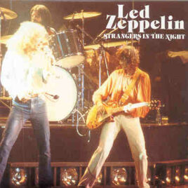 Led Zeppelin - Strangers In The Night ( 4 cd set ) ( Eisstadium , Mannheim , West Germany , July 2nd & 3rd , 1980 )