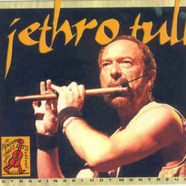 Jethro Tull - Stravinsky Dot Montreaux ( 2 CD set )