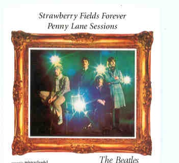The Beatles – The Strawberry Fields & Penny Lane Sessions ( 2 CD SET ) ( Misterclaudel ) front cover The Beatles - The Strawberry Fields & Penny Lane Sessions ( 2 CD SET ) ( Misterclaudel ) front cover