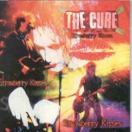 The Cure - Strawberry Kisses ( KTS ) ( London 1996 plus  Bonustracks ) front cover
