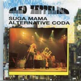 Led Zeppelin - Suga Mama Alternative Coda ( Alternate takes from the Coda Sessions ) front cover