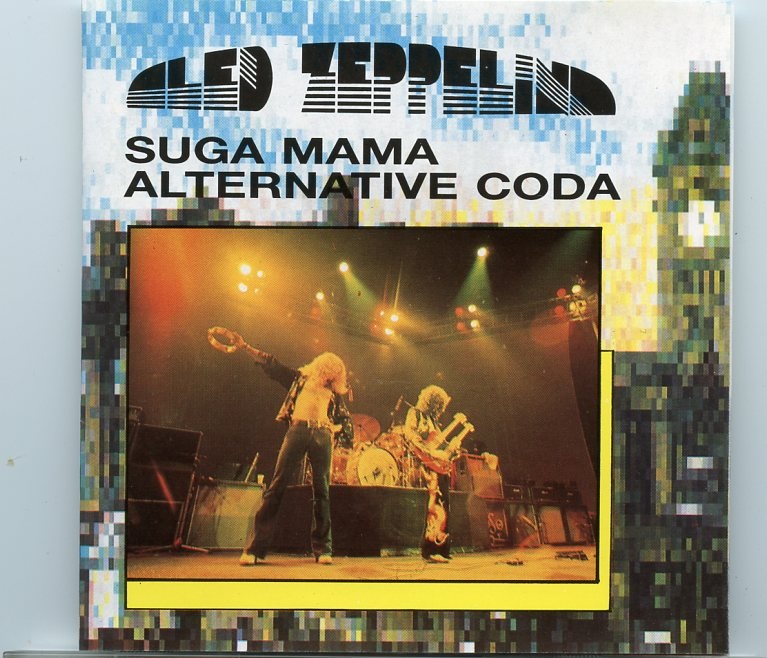 Led Zeppelin – Suga Mama Alternative Coda ( Alternate takes from the Coda Sessions ) front cover Led Zeppelin - Suga Mama Alternative Coda ( Alternate takes from the Coda Sessions ) front cover