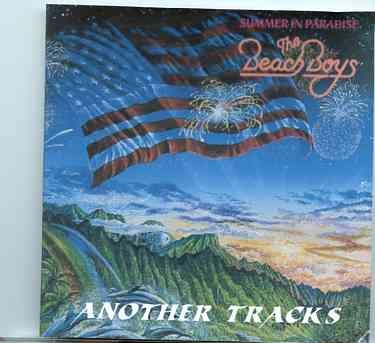 The Beach Boys – Summer in Paradise , Another Tracks ( 1 CD ) ( 14 unreleased Tracks , Remixes & Live ) front cover The Beach Boys - Summer in Paradise , Another Tracks ( 1 CD ) ( 14 unreleased Tracks , Remixes & Live ) front cover
