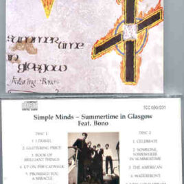 Simple Minds – Summertime In Glasgow ( Feat. Bono )  ( Live In Concert 1985 ) 2 CD SET