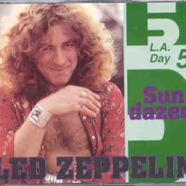 Led Zeppelin - Sundazed ( L.A. Day 5 ) ( 3 CD set ) ( Silver Rarities ) ( L.A. , CA , USA June 26th , 1977 ) front cover