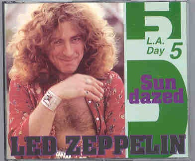 Led Zeppelin – Sundazed ( L.A. Day 5 ) ( 3 CD set ) ( Silver Rarities ) ( L.A. , CA , USA June 26th , 1977 ) front cover Led Zeppelin - Sundazed ( L.A. Day 5 ) ( 3 CD set ) ( Silver Rarities ) ( L.A. , CA , USA June 26th , 1977 ) front cover