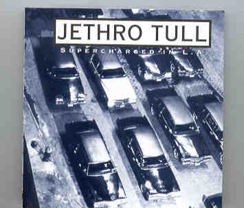 Jethro Tull – Supercharged Through L.A. ( 2 CD SET ) front cover Jethro Tull - Supercharged Through L.A. ( 2 CD SET ) front cover