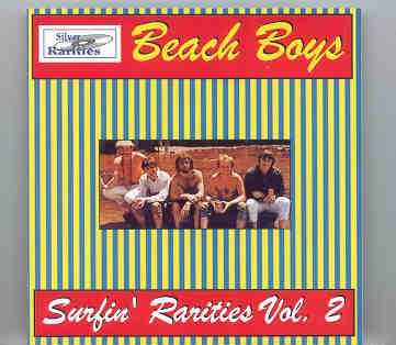 The Beach Boys – Surfin’ Rarities Vol. 2 ( Silver Rarities ) front cover The Beach Boys - Surfin' Rarities Vol. 2 ( Silver Rarities ) front cover