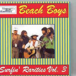 The Beach Boys - Surfin' Rarities Vol. 3 ( Silver Rarities ) front cover