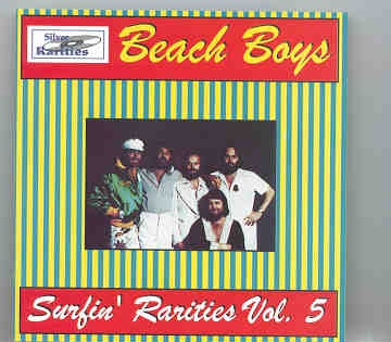 The Beach Boys – Surfin’ Rarities Vol. 5 ( Silver Rarities ) front cover The Beach Boys - Surfin' Rarities Vol. 5 ( Silver Rarities ) front cover