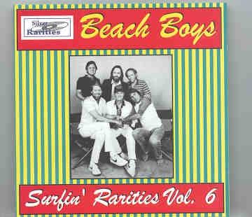 The Beach Boys – Surfin’ Rarities Vol. 6 ( Silver Rarities ) front cover The Beach Boys - Surfin' Rarities Vol. 6 ( Silver Rarities ) front cover