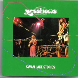 Yes - Swan Lake Stories ( Highland ) ( 2 CD SET ) ( Gothemburg , Sweden , November 12th , 1977 ) front cover