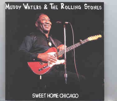 Rolling Stones – Sweet Home Chicago ( W/ Muddy Waters , 1981 ) ( Swingin’ Pig ) ( 2 CD SET ) front cover Rolling Stones - Sweet Home Chicago ( W/ Muddy Waters , 1981 ) ( Swingin' Pig ) ( 2 CD SET ) front cover