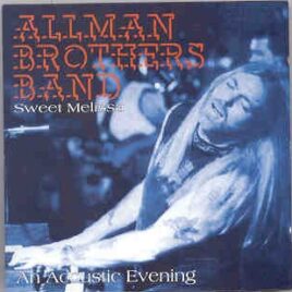 Allman Brothers Band - Sweet Melissa ( An Acoustic Evening )( Los Angeles , California , USA , June 11th , 1992 ) ( KTS ) front cover