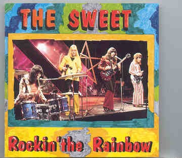 The Sweet – Rockin’ The Rainbow ( Oh Boy )(Live In London , UK , X-mas 1973 ) front cover The Sweet - Rockin' The Rainbow ( Oh Boy )(Live In London , UK , X-mas 1973 ) front cover