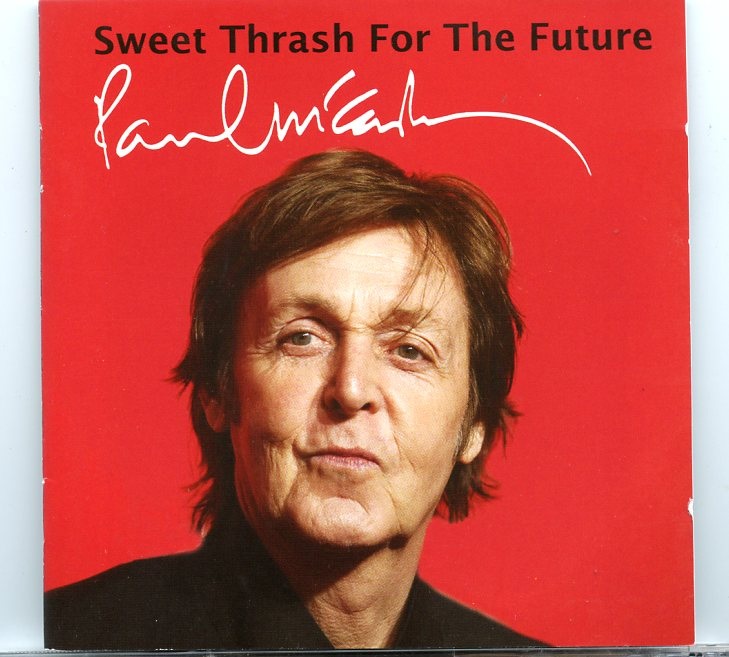 Paul McCartney – Sweet Trash For The Future ( 2015 Mighty Fishy )( 20 Unreleased Rare Tracks ) front cover Paul McCartney - Sweet Trash For The Future ( 2015 Mighty Fishy )( 20 Unreleased Rare Tracks ) front cover