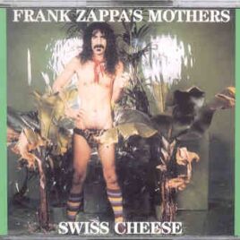 Frank Zappa - Swiss Cheese , Fire ! ( 2 CD SET ) ( Casino, Montreaux, Switzerland - December 4, 1971 front cover