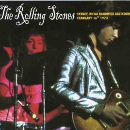 Rolling Stones - Sydney Royal Randwick Racecourse ( Sydney , Australia , February 16th , 1973 )