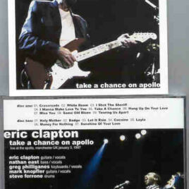Eric Clapton - Take A Chance On Apollo ( 2 CD set ) ( Manchester , UK , January 3rd , 1987 ) ( Slunky )