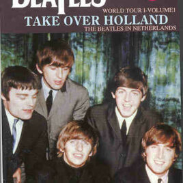 DVD The Beatles - Take Over Holland
