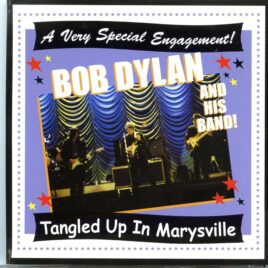 Bob Dylan - Tangled Up In Marysville ( 2 CD ) ( Sacramento Valley Amphitheater Marysville , California , June 21st , 2000 ) front cover