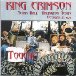King Crimson - Texas Hall , Arlington , Texas , October 6th , 1973 ( 2 CD SET ) front cover
