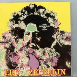 Led Zeppelin - Texas International Pop Festival  ( Oh Boy Recs. ) ( August 31st , 1969 ) front cover