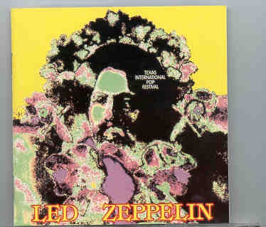 Led Zeppelin – Texas International Pop Festival ( Oh Boy Recs. ) ( August 31st , 1969 ) front cover Led Zeppelin - Texas International Pop Festival ( Oh Boy Recs. ) ( August 31st , 1969 ) front cover