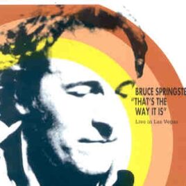 Bruce Springsteen - That's The Way It Is ( 3 CD SET ) ( Live in Las Vegas May 27th , 2000 ) front cover
