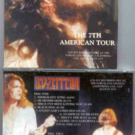 Led Zeppelin - The 7th American Tour ( 2 CD SET ) ( LA Forum , California , USA , August 21st , 1971 )