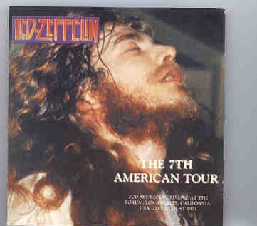 Led Zeppelin – The 7th American Tour ( 2 CD SET ) ( LA Forum , California , USA , August 21st , 1971 ) front cover Led Zeppelin - The 7th American Tour ( 2 CD SET ) ( LA Forum , California , USA , August 21st , 1971 ) front cover