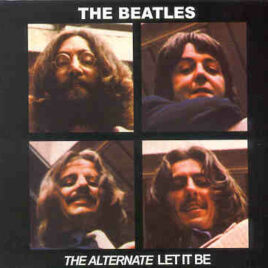 The Beatles - The Alternate Let It Be ( PEAR )