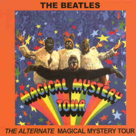 The Beatles - The Alternate Magical Mystery Tour ( PEAR )