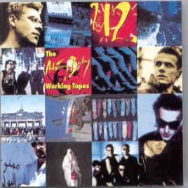 U2 - The Atchung Baby Working Tapes ( recorded in Berlin 1990 ) front cover