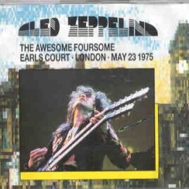Led Zeppelin - The Awesome Foursome ( 3 CD SET ) ( Earls Court , London , May 23rd , 1975 ) front cover