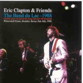 Eric Clapton - The Band Du Lac ( 2 CD set ) ( Bramley , Surrey , UK , July 2nd , 1988 ) front cover