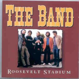 The Band - Roosevelt Stadium ( Jersey City , New Jersey , August 1st , 1973 ) front cover
