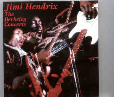 Jimi Hendrix – The Berkeley Concerts ( 2 CD set ) ( May 30th , 1970 , 1st & 2nd Shows ) front cover Jimi Hendrix - The Berkeley Concerts ( 2 CD set ) ( May 30th , 1970 , 1st & 2nd Shows ) front cover