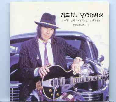 Neil Young / CSNY – The Catalyst Tapes Vol 1 ( The Catalyst Club , Santa Cruz , CA , USA , February 1st , 1984 ) front cover Neil Young / CSNY - The Catalyst Tapes Vol 1 ( The Catalyst Club , Santa Cruz , CA , USA , February 1st , 1984 ) front cover