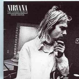 Nirvana - The Chosen Rejects Vol. 1 Home Demos front cover