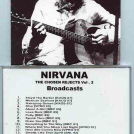 Nirvana - The Chosen Rejects Vol. 3 Broadcasts