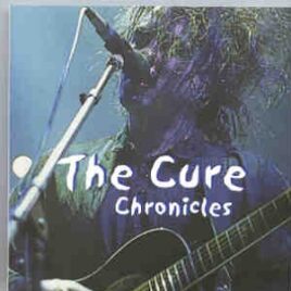 The Cure - The Cure Chronicles front cover