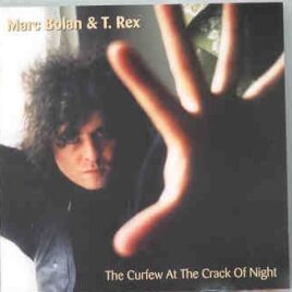 T-REX - The Curfew At The Crack Of Night front cover