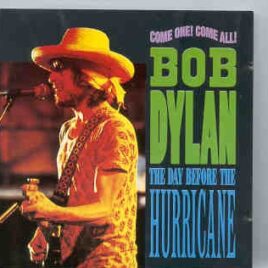 Bob Dylan - The Day Before The Hurricane ( Jan 23rd , 1976 , S.I.R. Rehearsal Studios , LA , California ) front cover