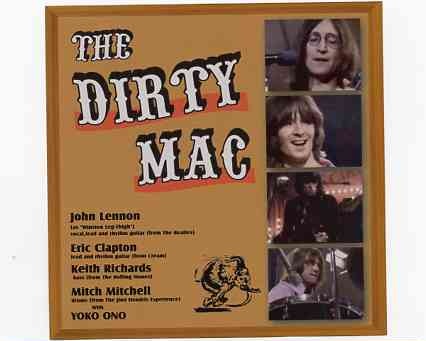 John Lennon – The Dirty Mac ( 2011 Monkey Clown ) ( With Eric Clapton , Keith Richards , Mitch Mitchell ) front cover John Lennon - The Dirty Mac ( 2011 Monkey Clown ) ( With Eric Clapton , Keith Richards , Mitch Mitchell ) front cover