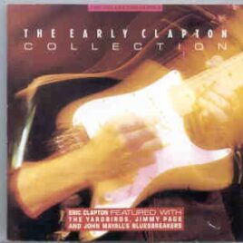 Eric Clapton - The Early Clapton Collection ( Yardbirds , John Mayall's Bluesbreakers , Jimmy Page ) front cover